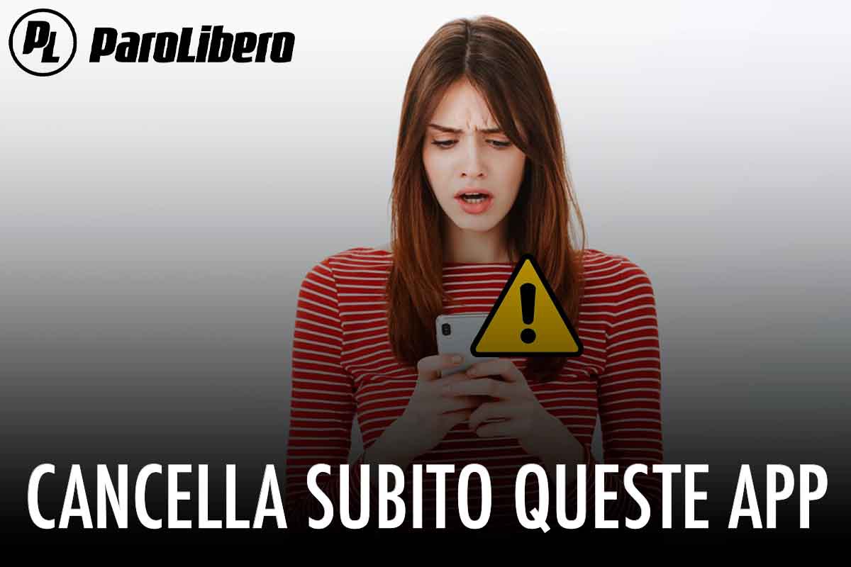 Cancellate subito queste app